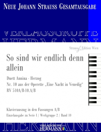 Strau (Son), Johann, Eine Nacht in Venedig - So sind wir endlich denn Sopran, Tenor und Orchester Klavierauszug