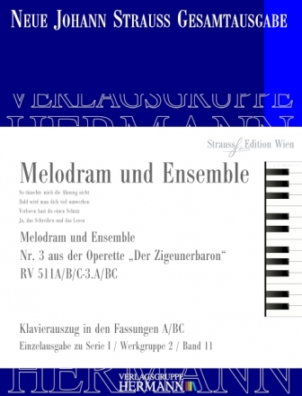 Strau (Sohn), Johann, Der Zigeunerbaron - Melodram und Ensemble (Nr.  Soli (SMez2TB), Chor und Orchester Klavierauszug