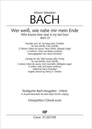 Wer wei, wie nahe mir mein Ende Kantate Nr.27 BWV27 Chorpartitur