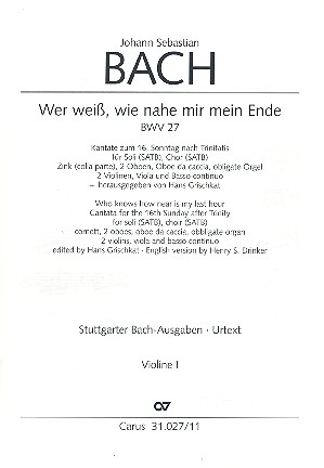 Wer wei, wie nahe mir mein Ende Kantate Nr.27 BWV27 Violine 1