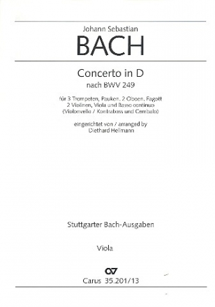 Konzert D-Dur nach BWV249 fr 3 Trompeten, Pauken, 2 Oboen, Fagott, 2 Violinen, Viola und Bc Viola