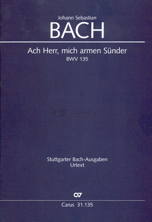 Ach Herr mich armen Snder Kantate Nr.135 BWV135 Partitur