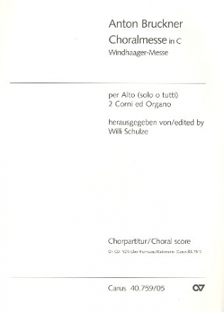 Chorqalmesse C-Dur WAB25 fr Alt (solo oder Chor), 2 Hrner und Orgel Singstimme/Chorpartitur