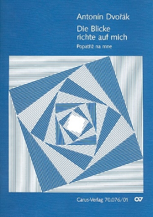 Die Blicke richte auf mich fr gem Chor und Kammerorchester Partitur (dt/tschech)