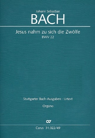 Jesus nahm zu sich die Zwlfe Kantate Nr.22 BWV22 Orgel