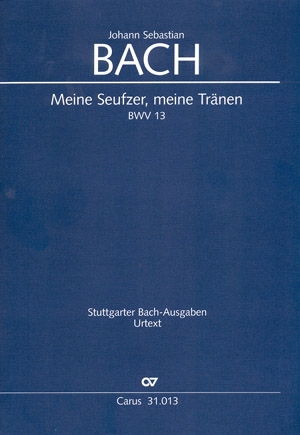 Meine Seufzer meine Trnen Kantate Nr.13 BWV13 Partitur (dt/en)