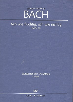 Ach wie flchtig ach wie nichtig Kantate Nr.26 BWV26 Klavierauszug (dt/en)