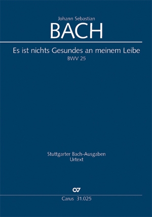 Es ist nichts Gesundes an meinem Leibe Kantate Nr.25 BWV25 Partitur (dt/en)