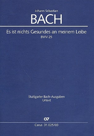 Es ist nichts Gesundes an meinem Leibe Kantate Nr.25 BWV25 Klavierauszug (dt/en)