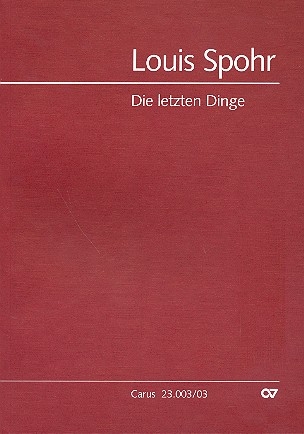 Die letzten Dinge fr Soli, gem Chor und Orchester Klavierauszug (dt)