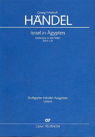 Israel in gypten HWV54 (Version1739) fr Soli, gem Chor und Orchester Klavierauszug Teile 2 und 3 (dt)