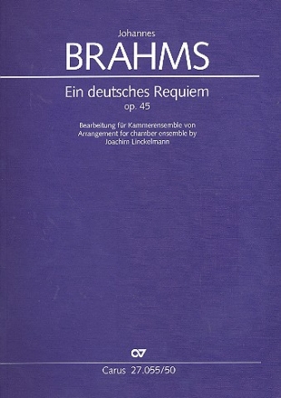 Ein deutsches Requiem op.45 fr Soli, gem Chor und Kammerensemble Partitur