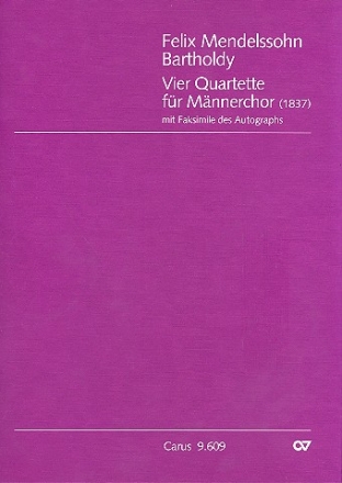 4 Quartette fr Mnnerchor Partitur und Faksimile des Autographs