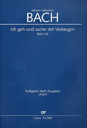 Ich geh und suche mit Verlangen Kantate Nr.49 BWV49 Partitur (dt/en)