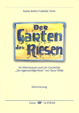 Der Garten des Riesen fr Sprecher, Kinderchor und Instrumente Klavierauszug