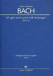 Ich geh und suche mit Verlangen Kantate Nr.49 BWV49 Studienpartitur (dt/en)