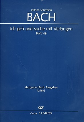 Ich geh und suche mit Verlangen Kantate Nr.49 BWV49 Klavierauszug (dt/en)