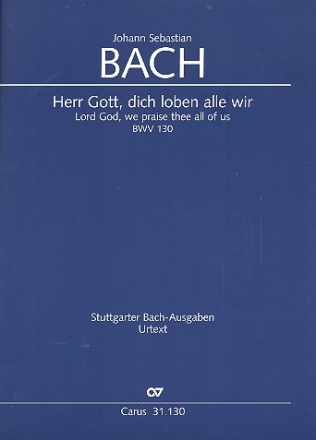 Herr Gott dich loben alle wir Kantate Nr.130 BWV130 Partitur (dt/en)