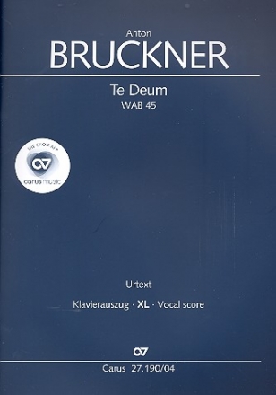 Te Deum WAB45 fr Soli, gem Chor und Orchester Klavierauszug XL im Grodruck