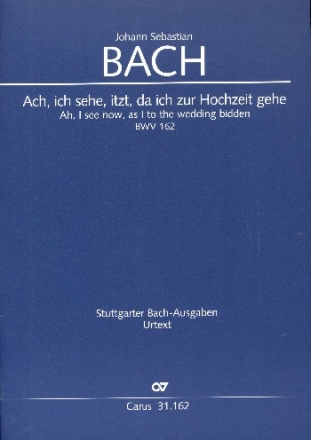 Ach ich sehe itzt da ich zur Hochzeit gehe BWV162 Kantate Nr.162 BWV162 Partitur (dt/en)