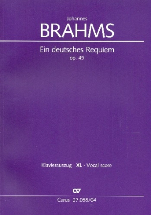 Ein deutsches Requiem op.45 fr Soli, gem Chor und Orchester Klavierauszug XL im Grodruck