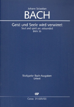 Geist und Seele wird verwirret Kantate Nr.35 BWV35 Klavierauszug (dt/en)