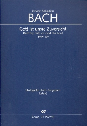 Gott ist unsre Zuversicht Kantate Nr.197 BWV197 Partitur (dt/en)