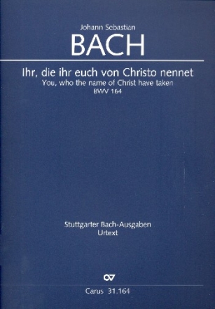 Ihr die ihr euch von Christo nennet Kantate Nr.164 BWV164 Partitur (dt/en)