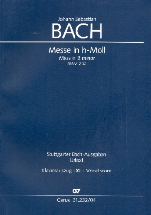 Messe in h-Moll BWV232 fr Soli, gem Chor und Orchester Klavierauszug im Grodruck