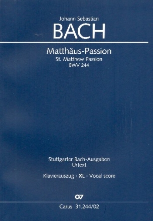 Matthus-Passion BWV244 fr Soli, Chor und Orchester Klavierauszug XL im Grodruck (dt)