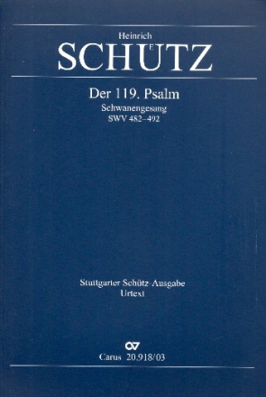 Der 119. Psalm - Schwanengesang SWV482-494 fr 8 Stimmen (gem Chor) und Instrumente Klavierauszug