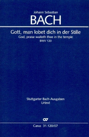 Gott man lobet dich in der Stille Kantate Nr.120 BWV120 Studienpartitur (dt/en)