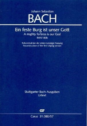 Ein feste Burg ist unser Gott (Erste Leipziger Fassung, Rekonstruktion Kantate Nr.80 BWV80b Studienpartitur (dt/en)