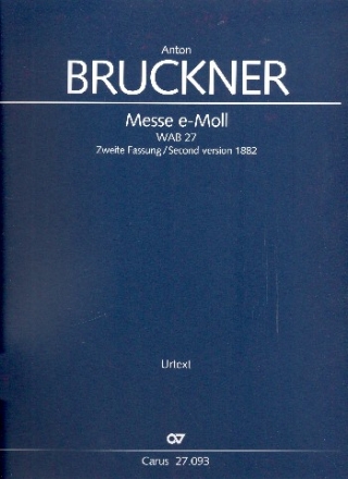 Messe e-Moll 2. Fassung WAB27 fr gem Chor und Orchester Partitur