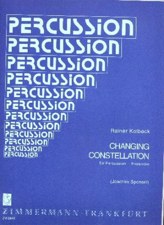 Changing Constellation fr Percussion-Ensemble (bis zu 10 Spieler) Partitur und Stimmen