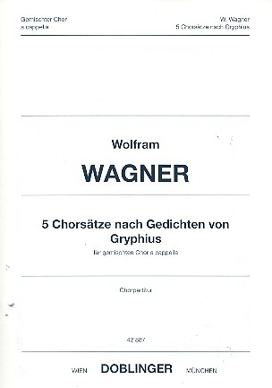 5 Chorstze nach Gedichten von Gryphius fr gem Chor a cappella Partitur