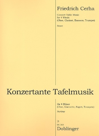 Konzertante Tafelmusik fr Oboe, Klarinette, Fagott und Trompete Partitur