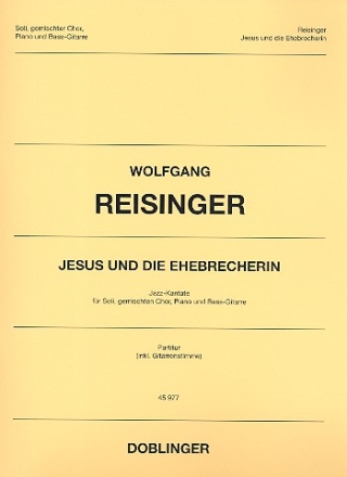 Jesus und die Ehebrecherin fr Soli, gem Chor, Klavier und E-Bass Partitur und E-Bass-Stimme