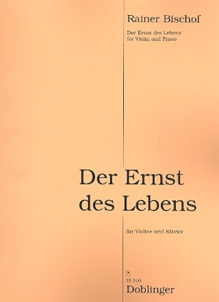 Der Ernst des Lebens fr Violine und Klavier