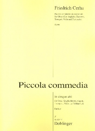 Piccola commedia in 5 atti fr Oboe (Englischhorn), Fagott, Trompete, Viola und Schlagwerk Partitur