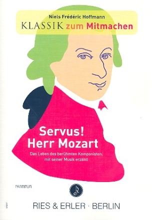 Servus Herr Mozart fr Sprecher(in) (Snger(in)) und Instrumente Partitur