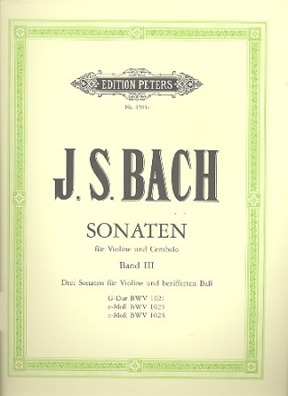 6 Sonaten Band 3 BWV1021, BWV1023 und BWV1024 fr Violine und Bc