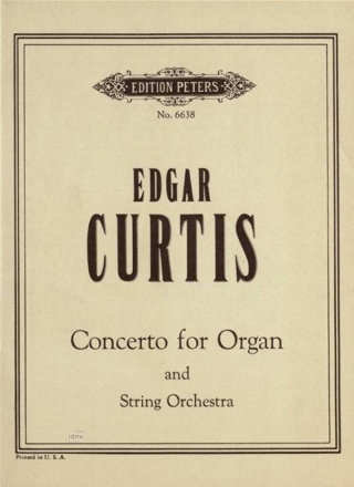 Curtis, E. Konzert fr Orgel und Streicher, Studienpartitur Konzert Org/Str (ST)