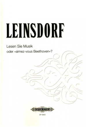 Lesen Sie Musik oder Aimez-vous Beethoven Einige musikalische Gedanken fr alle, die Noten lesen