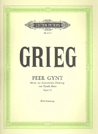 Peer Gynt op.23 fr Soli, Chor und Orchester Klavierauszug (dt)