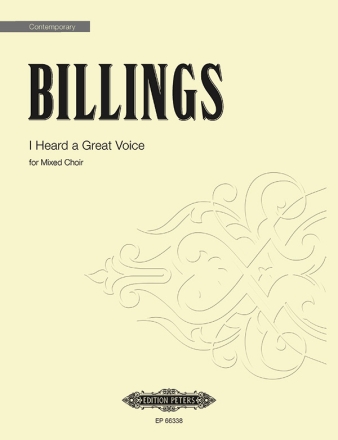 Billings, W. I Heard a Great Voice f. gemischten C..., CP., GH. I Heard a Great Voice (CP)