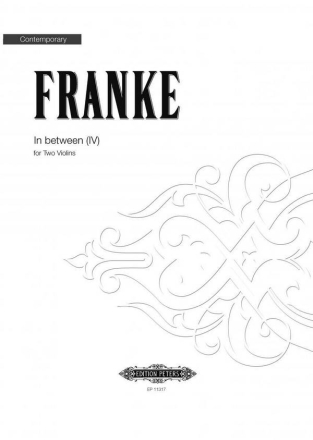 Franke, B. in between (IV) f. 2 Violinen, SP., V. (2), Einz. in between (IV) [2Vl]