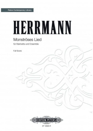 Herrmann, A. Monstr. Lied f. Klarin. u. Ensem..., Partitur, Br. Monstrses Lied