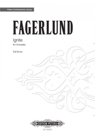 Fagerlund, S. Ignite fr Orchester, Partitur, Broschiert Ignite