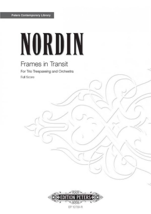 Nordin, J. Frames in Transit f. Trio Tresp. a. Or..., P., Br. Frames in Transit